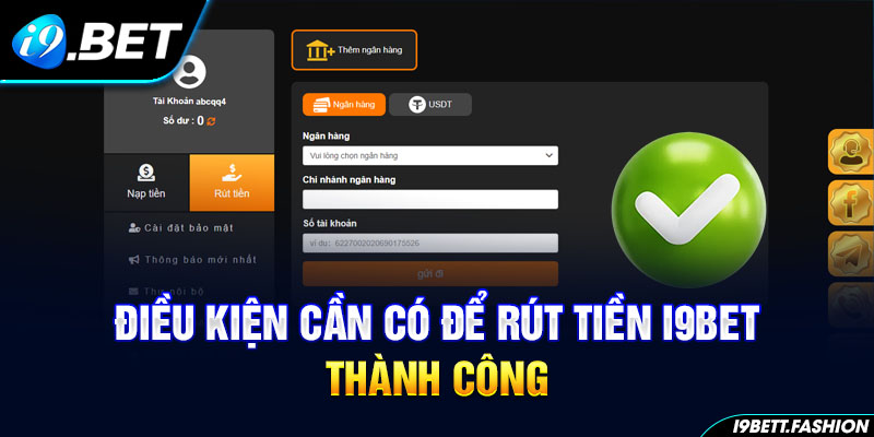 Điều kiện cần có để rút tiền i9BET thành công