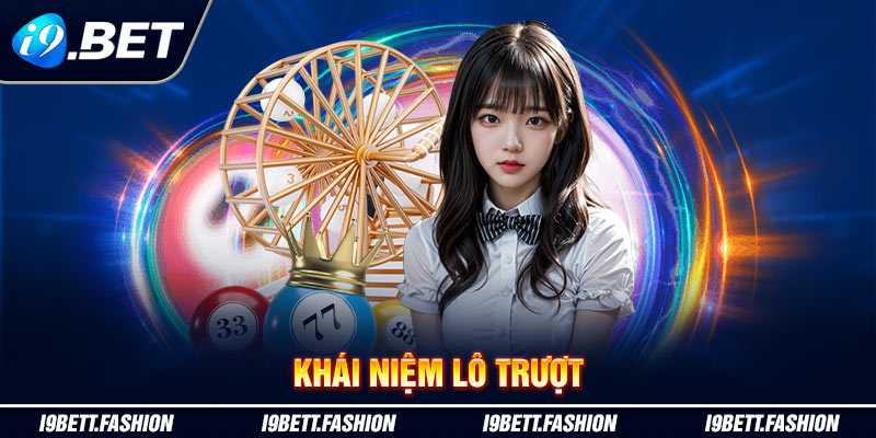 Khái niệm lô trượt