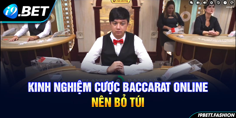 Kinh nghiệm cược Bacarrat online nên bỏ túi